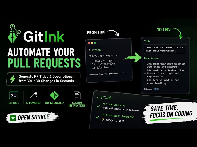 Stop Writing PR Titles & Descriptions Manually | Meet GitInk (Open Source)