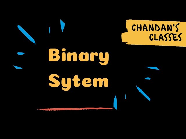 Binary System || Class 8 || Advanced Mathematics