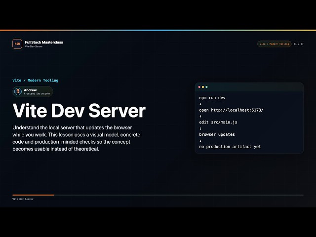 Vite Dev Server Explained | FullStack Masterclass Vite / Modern Tooling Course