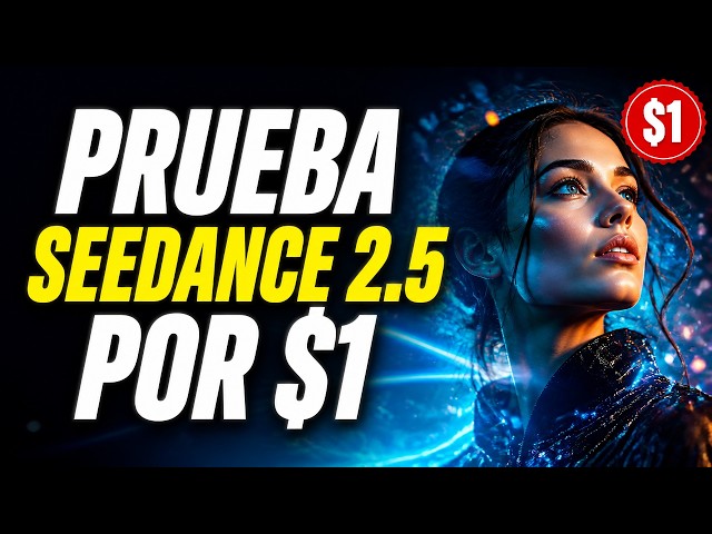 Cómo Probar Seedance 2.5 por solo $1