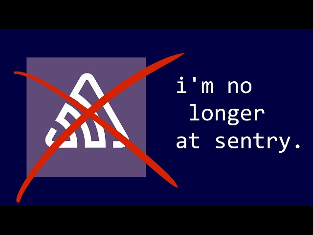 I am no longer at sentry