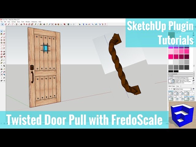 Modeling a Twisted Door Pull in SketchUp Using FredoScale - SketchUp Plugin Tutorials