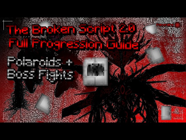 TBS 2.0 Progression FULL GUIDE Polaroids + Boss Fights (The Broken Script 2.0)