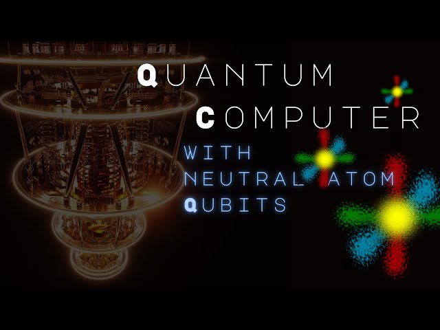 Can Atoms Be Used in Quantum Computers? | Part 6 | Neutral Atom Qubits