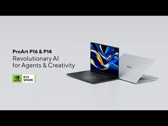 ProArt P16 & P14 Unveiling Video #RTX Spark | 2026