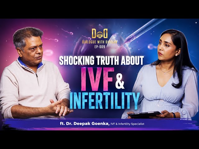 IVF, Infertility, Miscarriages: Stereotypes & Treatment etc. | Ft. Dr. Deepak Goenka | IHR Hospital
