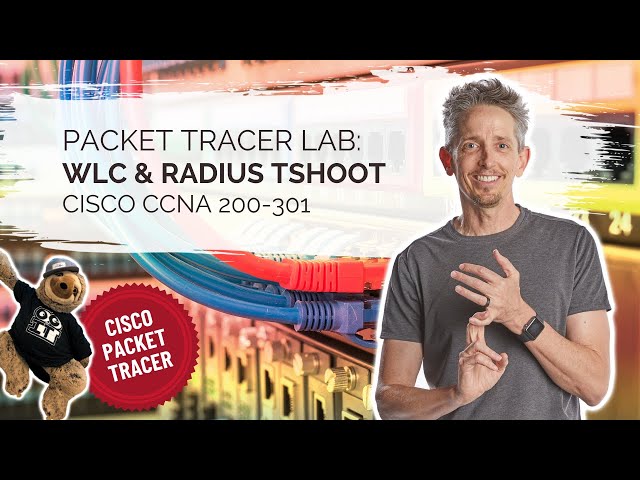 WLC & RADIUS Tutorial and Free PT Lab | Cisco CCNA 200-301