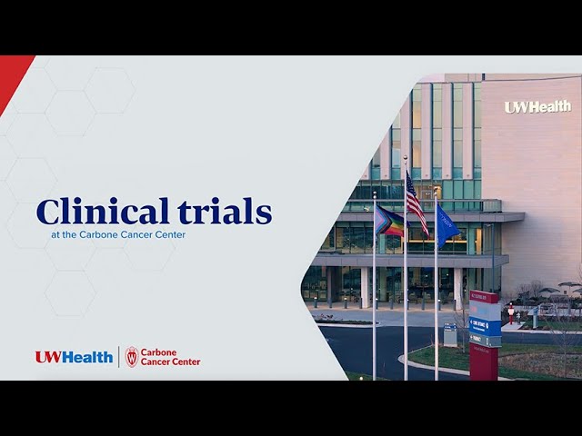 Clinical trials at UW Health | Carbone Cancer Center