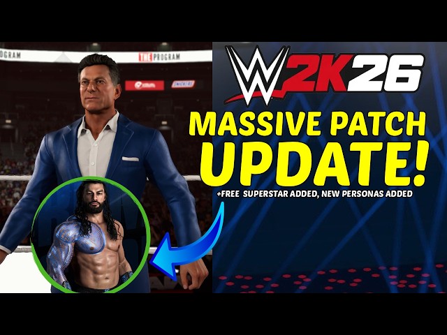 WWE2K26: NEW MASSIVE BONUS CONTENT WITH PATCH 1.12, FREE SUPERSTAR ADDED, NEW PERSONAS & MORE!
