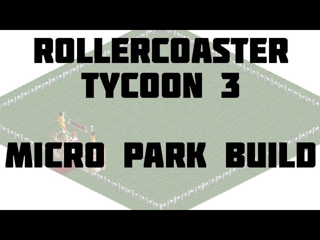 RCT3 - Building a MICRO park - start to finish timelapse