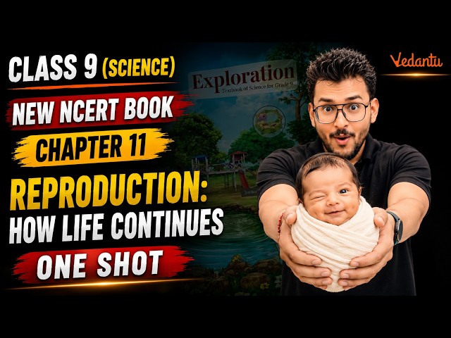 🔥Class 9 Science|Chapter 11|Reproduction:How Life Continues|One Shot|Pranav Pandey