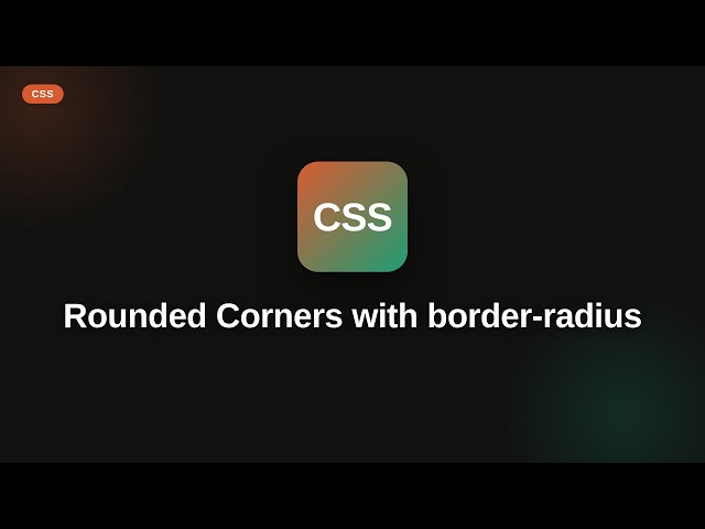 Css - Web development basic Series: Rounded Corners with border-radius
