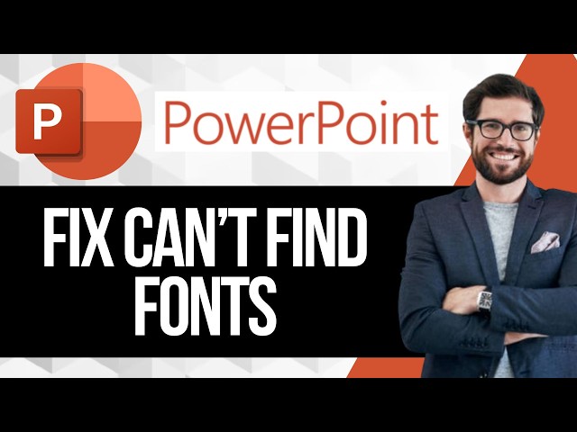 How to Fix PowerPoint Can't Find Font