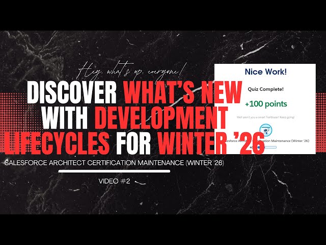 Winter ’26 Salesforce Development Lifecycle Updates Every Architect Should Know 🧭