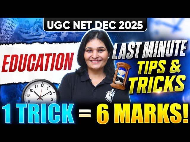 UGC NET Education Last Minute Tips & Tricks | UGC NET Education Paper 2 Tips and Tricks