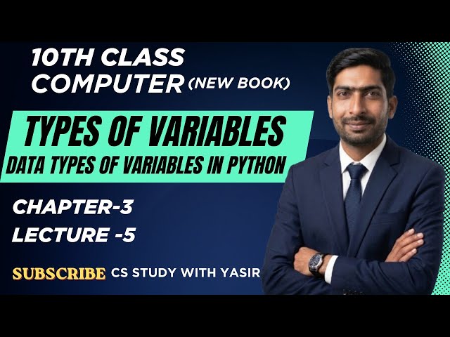 Types of Variables in Python| Data types Int, Float, String and Bool |10th class | chapter 3 | lec 5