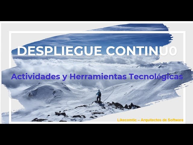 09 - Arquitecto Devops - Despliegue Continuo