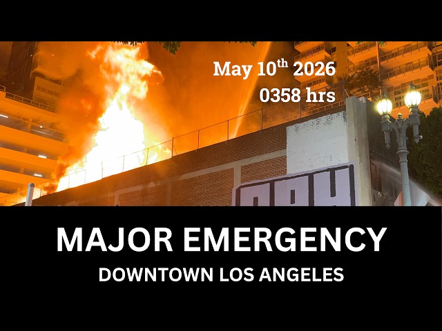 Major Emergency Structure Fire - Downtown Los Angeles - One Firefighter Injured
