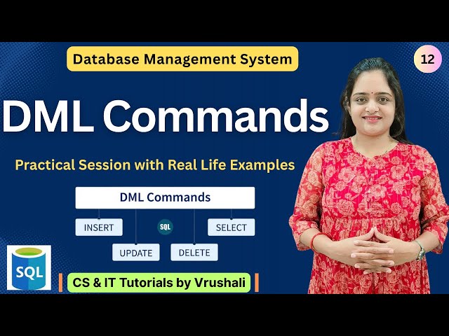 DBMS 12: Learn DML Commands in SQL | Hands-on Tutorial with Practical Examples