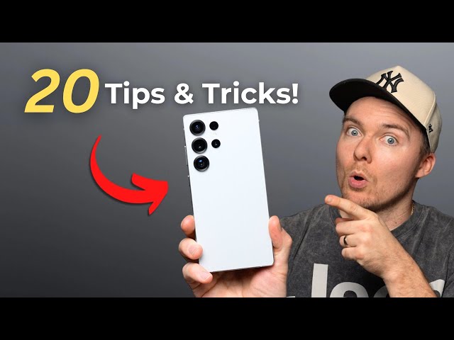 20 Pro Tips to Master Your Samsung Galaxy S25 / S25 Ultra!
