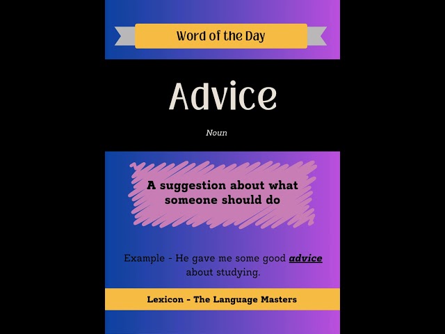 Word of the Day - Advice #englishmadefun #grammareasy #learnenglish #newvocabulary #languagelearning