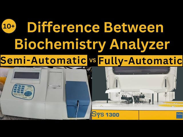Difference Between semi automatic and fully automatic analyzer | Biochemistry | @ParamedicalVigyan
