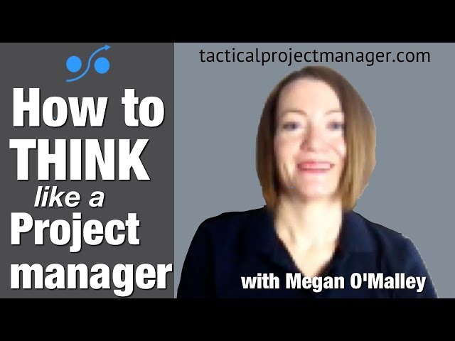 How To Think Like A Project Manager