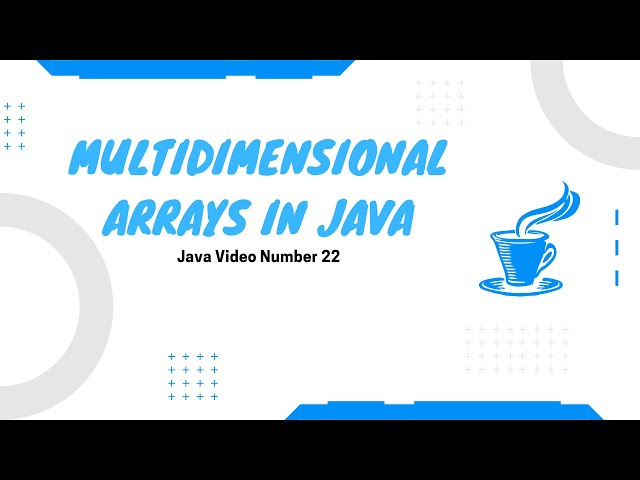 multidimensional arrays in java Part-1