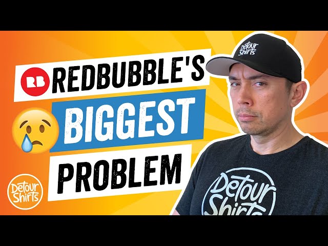 RedBubble's Biggest Problem | Don't Get Shut Down or Sued...The Shady Side of Print on Demand