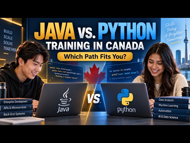 Java vs Python Training in Canada | Which Path Fits Your Career Goals?