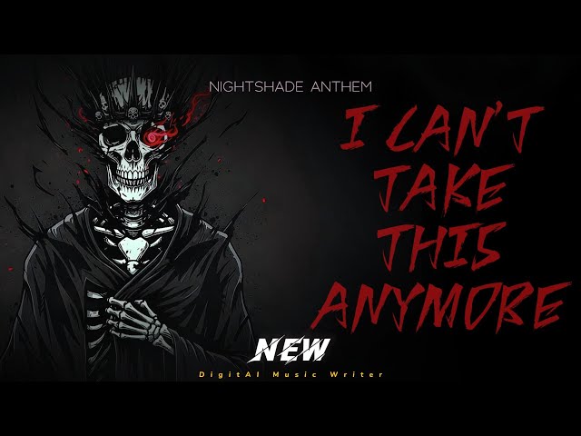 Nightshade Anthem - I Can't Take This Anymore