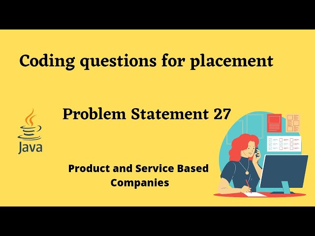 Coding questions for placement | Problem statement 27