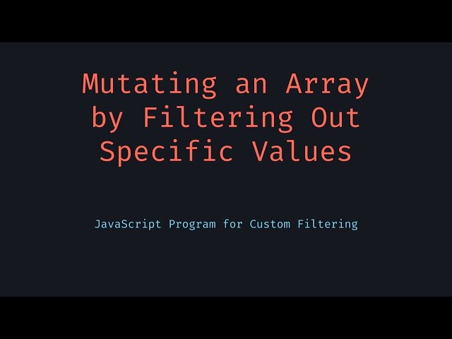 Mutate Array with Filter and Iterator
