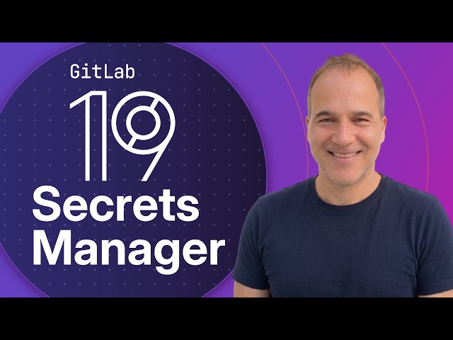 GitLab Secrets Manager Tutorial: Secure Your CI/CD Pipelines