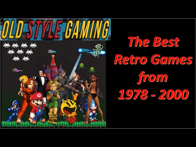 The Best Retro Video Games Ever (1978 - 2000 )
