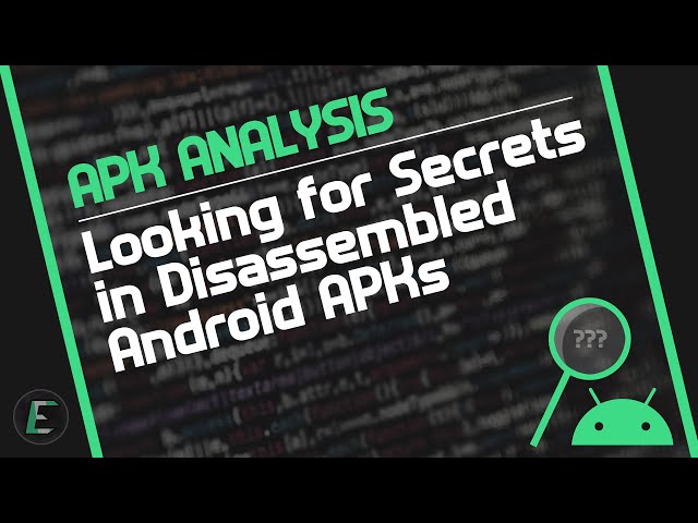 Looking for Secrets in Disassembled Android APKs (I found one)