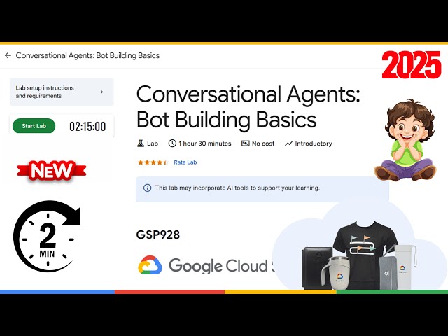 Conversational Agents: Bot Building Basics | GSP928