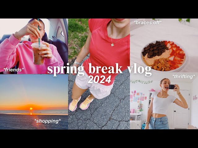 spring break week vlog 🌞 *friends, thrifting, braces off, hauls, + more*