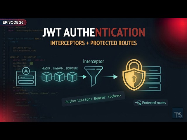 Angular JWT Authentication: Interceptors & Protected Routes | Episode 26