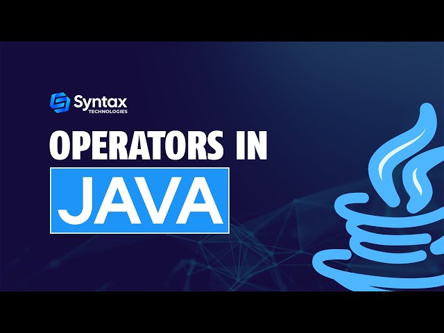 Operators in Java | Java Operators for Beginners | Syntax Technologies