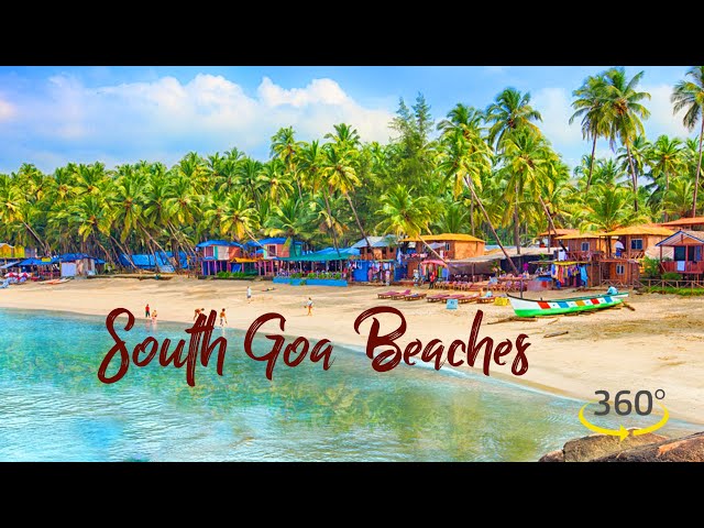 South Goa Beaches | Offbeat Places Of Goa | Beautiful Places to Visit in South Goa  | 360 video