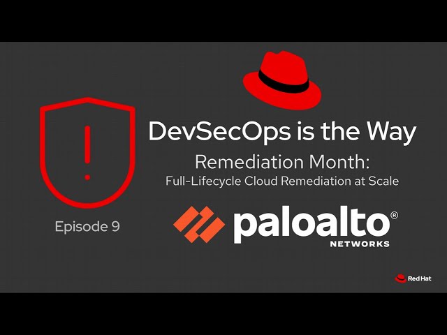 DevSecOps is the Way (S1E9): Remediation Month! Full-Lifecycle Cloud Remediation at Scale