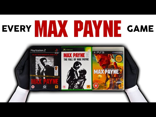 I Unboxed Every MAX PAYNE Game EVER