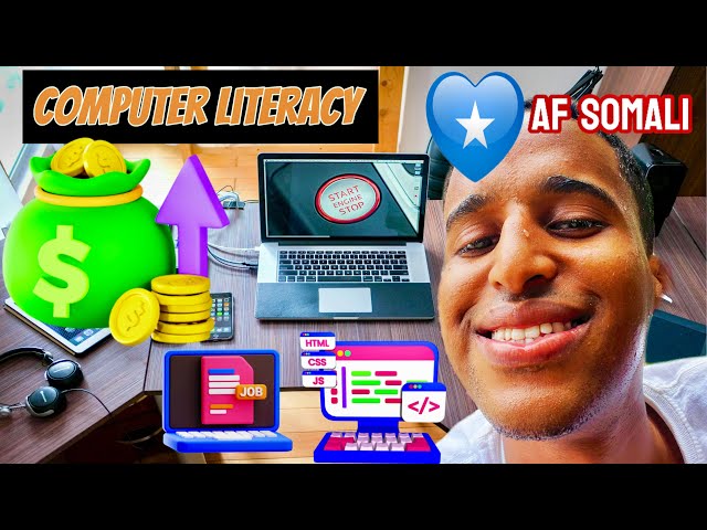 Waa maxy  computer literacy ? What is computer literacy af Somali