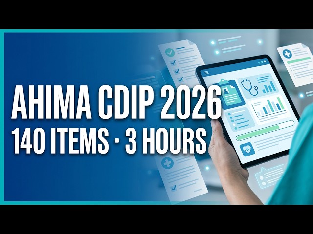 Guía del examen AHIMA CDIP 2026: Elegibilidad, plan de evaluación y tarifas