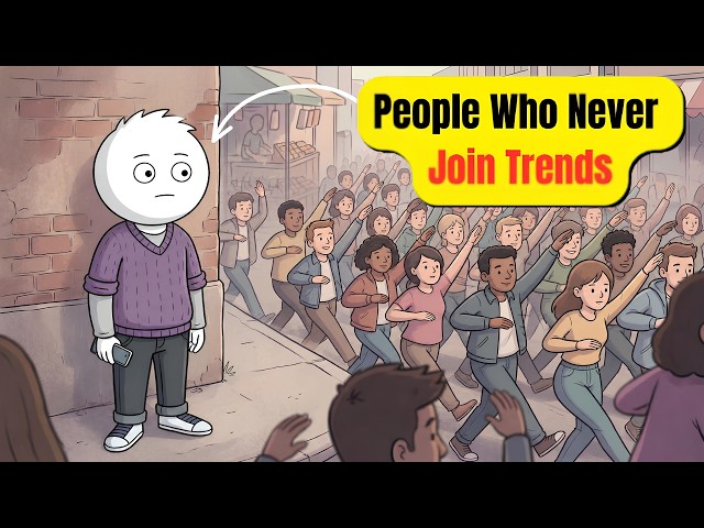 The Psychology of People Who Never Join Trends