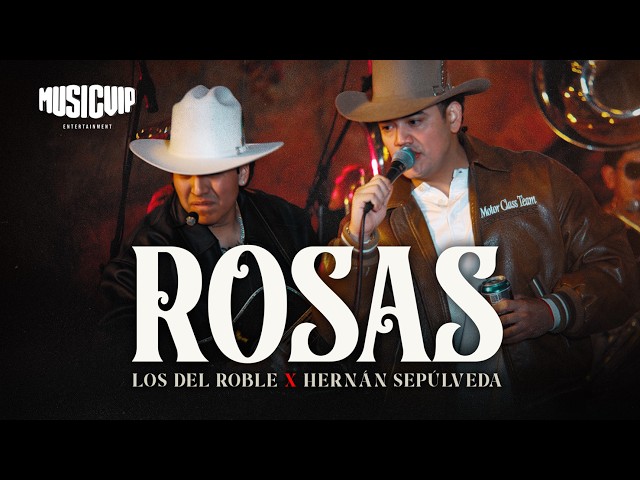 Los Del Roble - Hernán Sepulveda - Rosas  (Video Oficial)