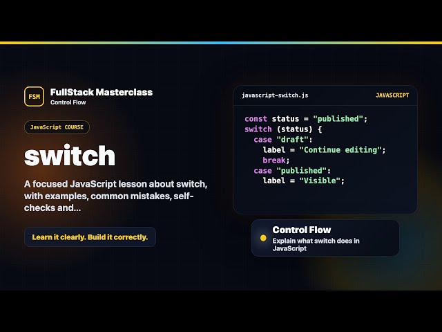 switch Explained | FullStack Masterclass JavaScript Course