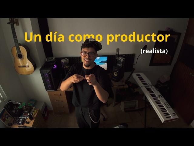 un día conmigo siendo productor musical (realista)