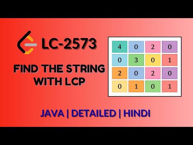 Find the String with LCP | Leetcode 2573 | Java Hindi | Daily Leetcode